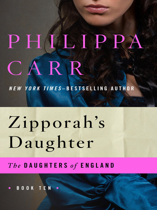 Title details for Zipporah's Daughter by Philippa Carr - Available